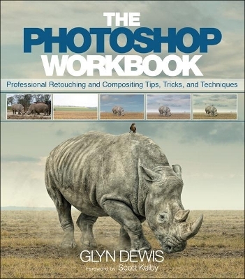 Photoshop Workbook, The - Glyn Dewis