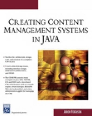 Creating Content Management Systems in JAVA - Arron Ferguson