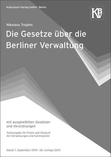 Die Gesetze über die Berliner Verwaltung - Nikolaus Trojahn