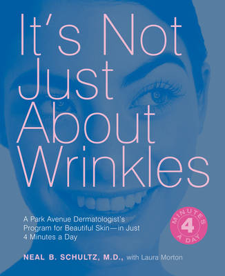 It's Not Just About Wrinkles: 5 Steps - N Schultz