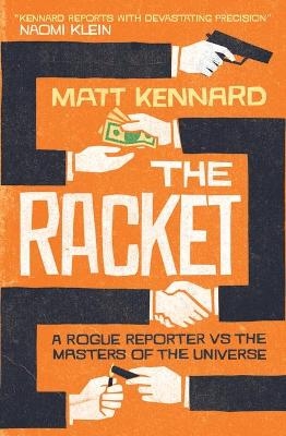 The Racket - Matt Kennard