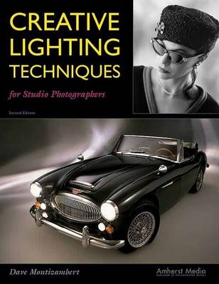 Creative Lighting Techniques for Studio Photographers - Dave Montizambert