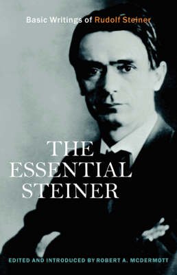 The Essential Steiner - Rudolf Steiner