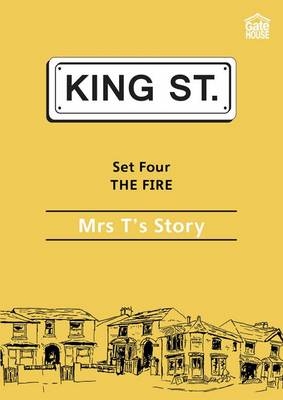 The Fire: Mrs T's Story - Iris Nunn