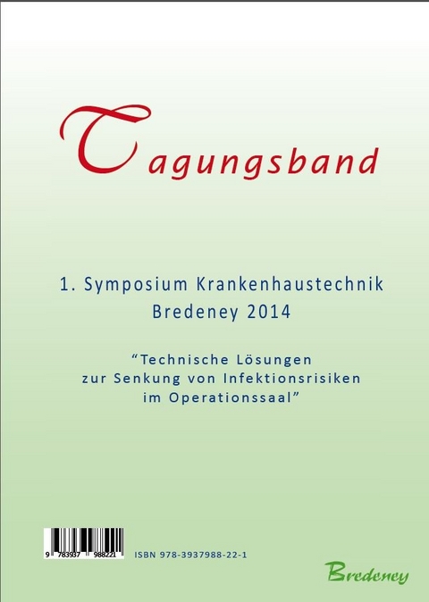 Tagungsband und Fachbuch des 1. Bredeney-Symposium Krankenhaustechnik 2014 - 