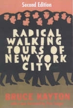 Radical Walking Tours Of New York City - Bruce Kayton