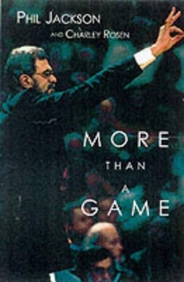 More Than A Game - Phil Jackson, Charley Rosen