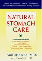 Natural Stomach Care - Anil Minocha, David Carroll