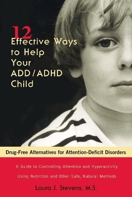 12 Effective Ways to Help Your Add - ADHD Child - Laura Stevens
