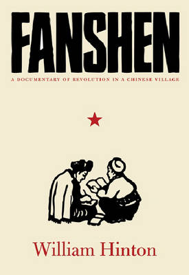 Fanshen - William Hinton