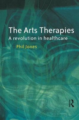 The Arts Therapies - Phil Jones