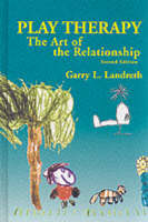 Play Therapy - Garry L. Landreth