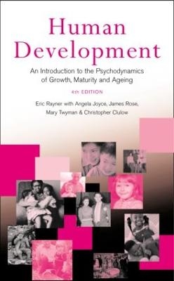 Human Development - Eric Rayner, Angela Joyce, James Rose, Mary Twyman, Christopher Clulow