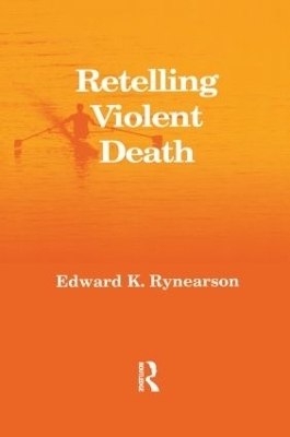 Retelling Violent Death - Edward Rynearson