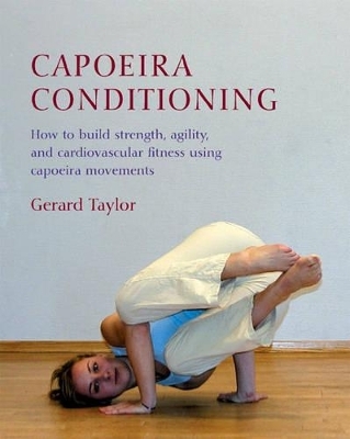 Capoeira Conditioning - Gerard Taylor