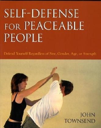 Self-Defense..Peaceable People - John Townsend