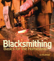 Blacksmithing - Joe DeLaRonde