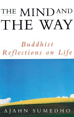 The Mind And The Way - Ajahn Sumedho