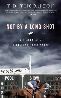 Not By a Long Shot - T. Thornton