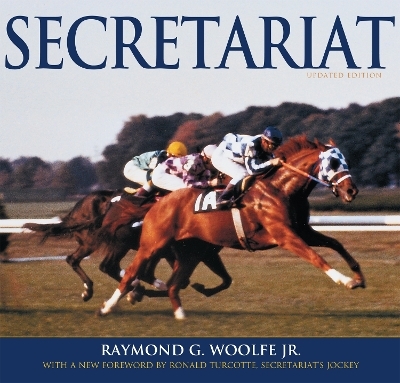 Secretariat - Raymond G. Woolfe