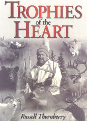 Trophies of the Heart - Russell Thornberry