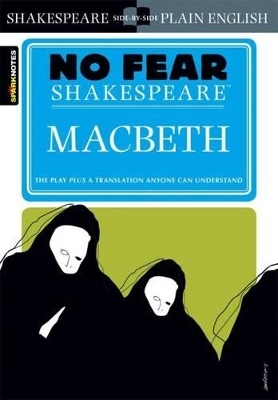 Macbeth (No Fear Shakespeare) -  Sparknotes
