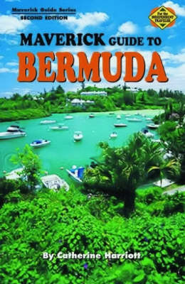 Maverick Guide to Bermuda - Catherine Harriot