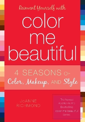 Reinvent Yourself with Color Me Beautiful - Joanne Richmond