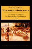 Wanderings in West Africa - Sir Richard Francis Burton