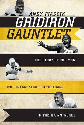 Gridiron Gauntlet - Andy Piascik