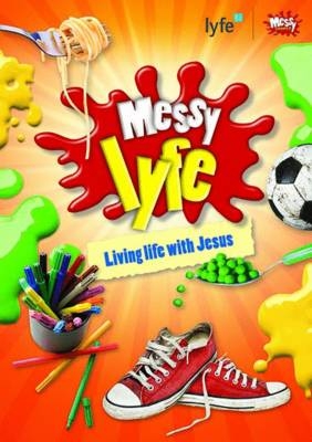 Messy lyfe - Rob Hare, Lucy Moore