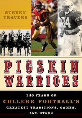 Pigskin Warriors - Steven Travers