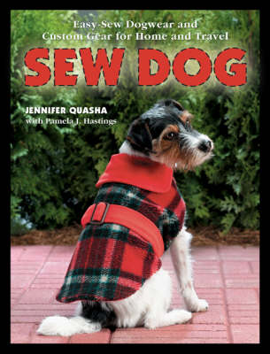 Sew Dog - Jennifer Quasha, Pamela J. Hastings