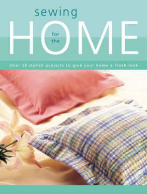 Sewing for the Home -  Singer Sewing