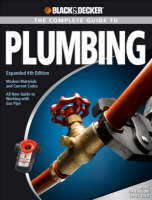 The Complete Guide to Plumbing (Black & Decker) - 