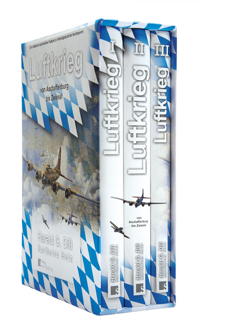 Luftkrieg von Aschaffenburg bis Zwiesel - Harald G Dill, Karlheinz Hetz