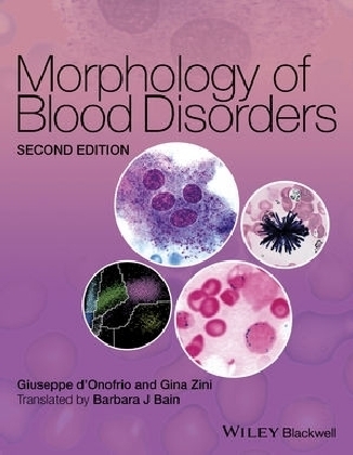 Morphology of Blood Disorders - Giuseppe D'Onofrio, Gina Zini