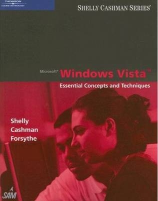 Microsoft Windows Vista - Gary B. Shelly, Thomas J. Cashman, Steven G. Forsythe