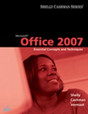 Microsoft Office 2007 - Gary B. Shelly, Thomas J. Cashman, Misty Vermaat