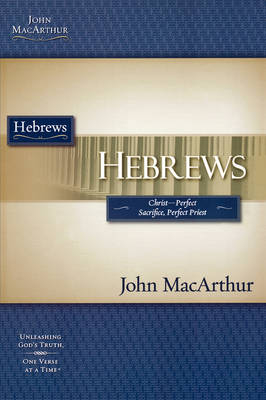 Hebrews - John MacArthur