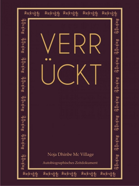 Verrückt - Noja Dhinbe Mc Village