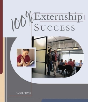 100% Externship Success - Carol Silvis, Roxanne DuVivier