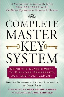 Complete Master Key System - William Gladstone, Richard Greninger, John Selby