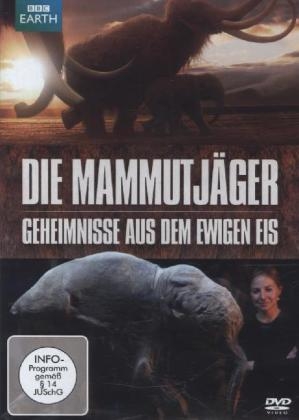 Die Mammutjäger - Geheimnisse aus dem ewigen Eis, 1 DVD