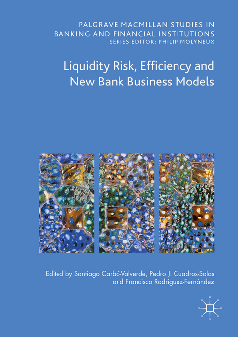 Liquidity Risk, Efficiency and New Bank Business Models - 