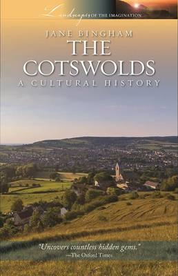 Cotswolds: A Cultural History -  Jane Bingham