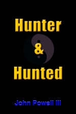 Hunter and Hunted - John Powell III