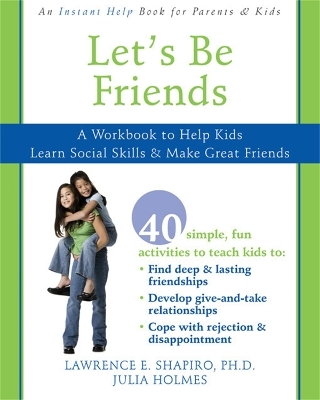 Let's Be Friends - Lawrence E. Shapiro