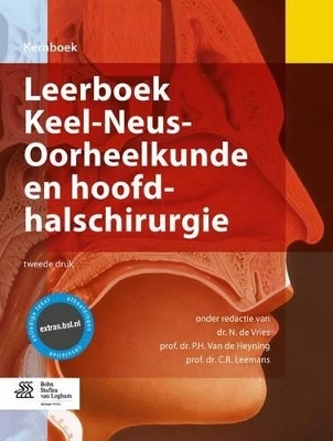 Leerboek Keel-Neus-Oorheelkunde En Hoofd-Halschirurgie - 