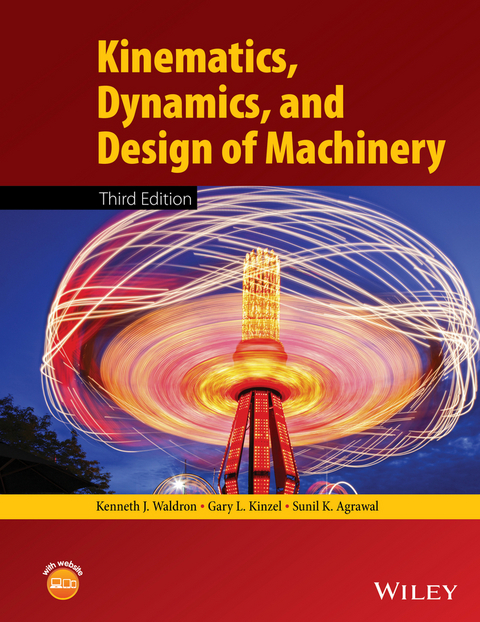 Kinematics, Dynamics, and Design of Machinery - Kenneth J. Waldron, Gary L. Kinzel, Sunil K. Agrawal